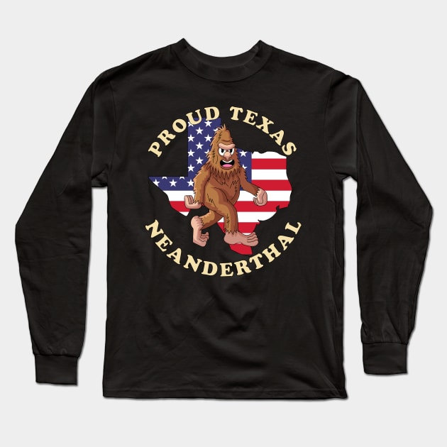 Proud Texas American Neanderthal Long Sleeve T-Shirt by OrangeMonkeyArt